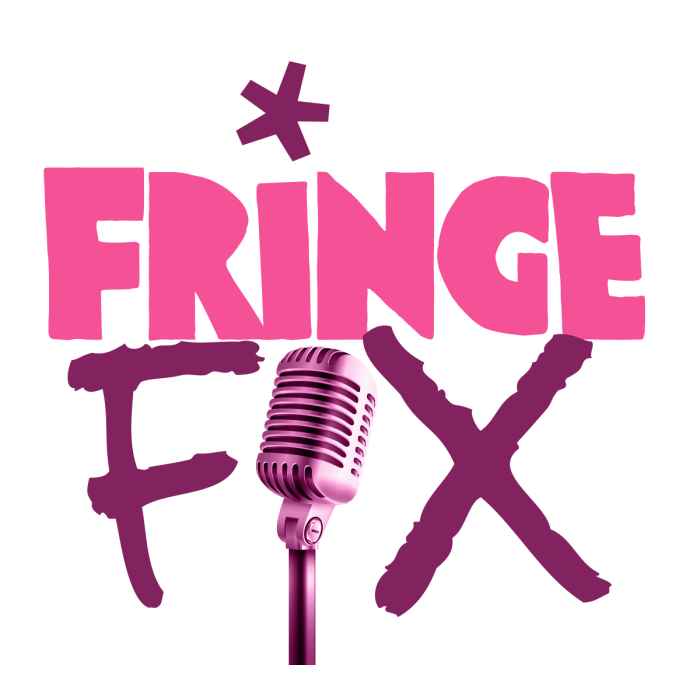 Fringe Fix