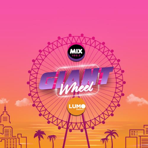 Mix102.3 Giant Wheel brought to you by Lumo Energy!