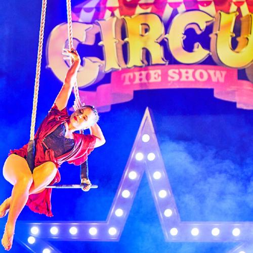 CIRCUS: THE SHOW – Fun for the whole family